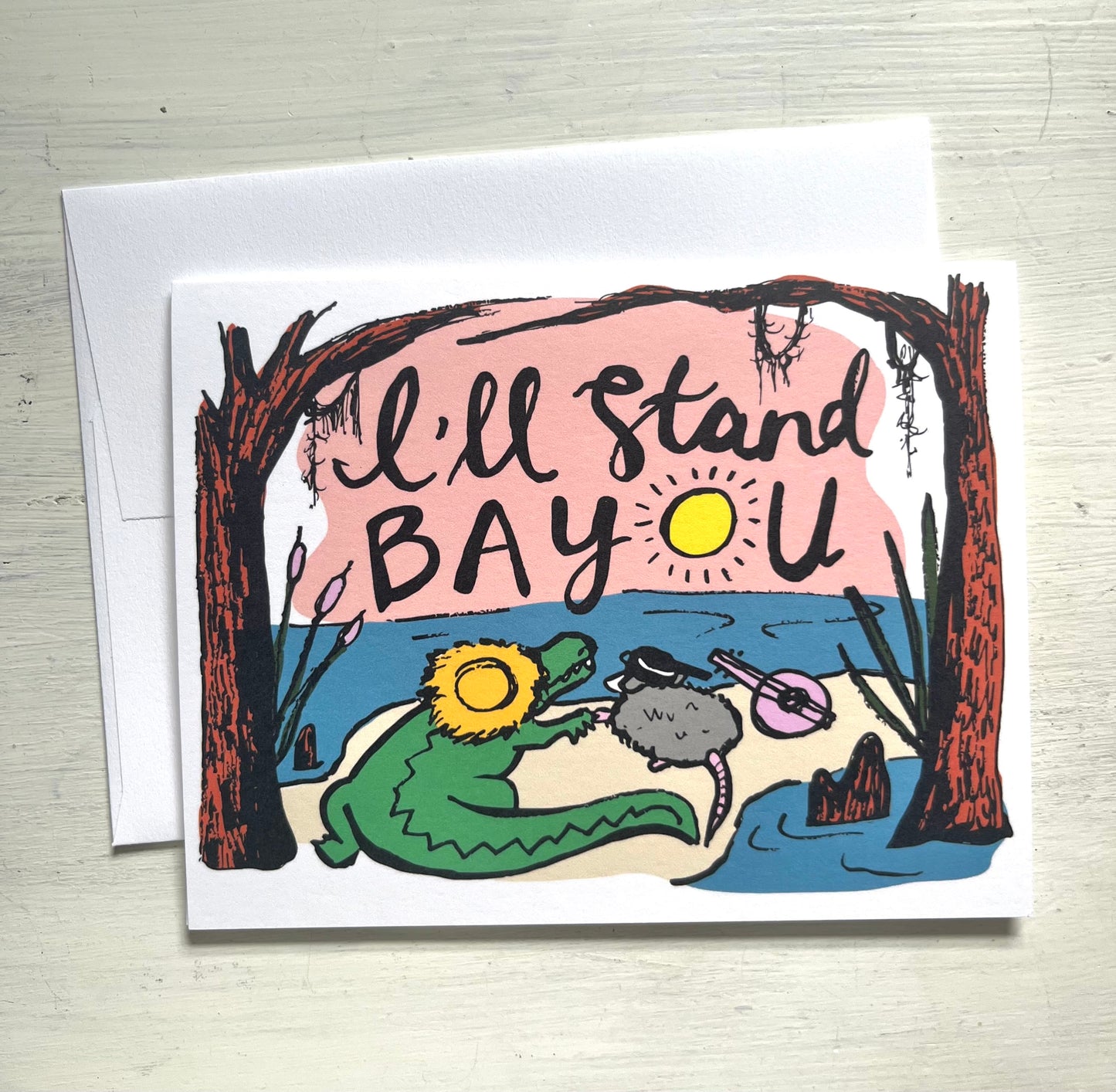 "I'll Stand Bayou" Greeting Card