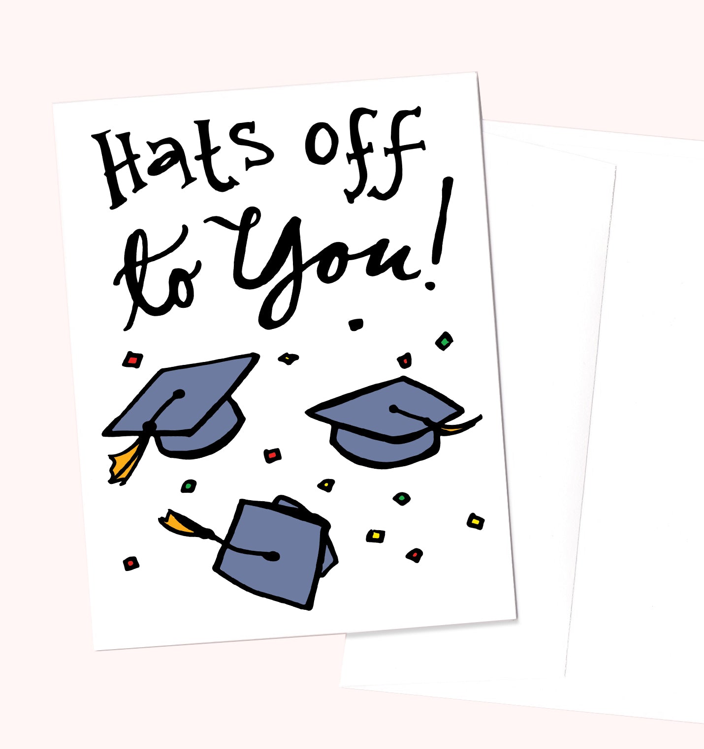 "Hats Off to You!" Graduation Card