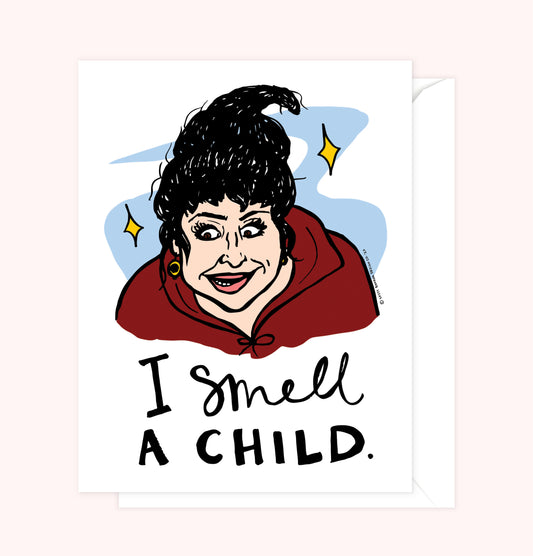 "Hocus Pocus - I Smell a Child" Greeting Card