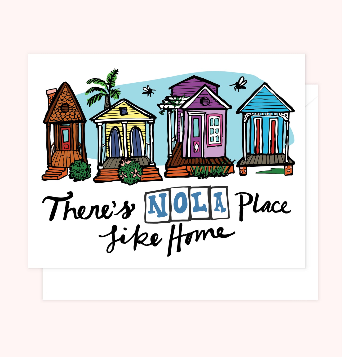 "There's NOLA Place Like Home" Card