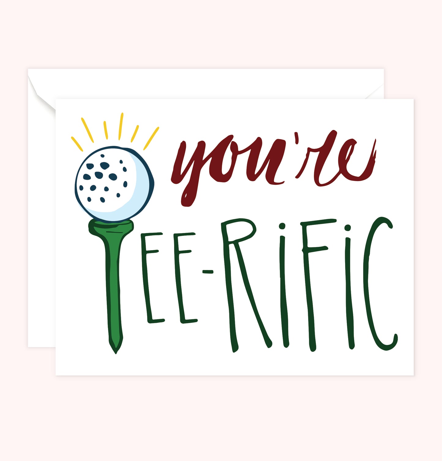 "You're Tee-Riffic" Card